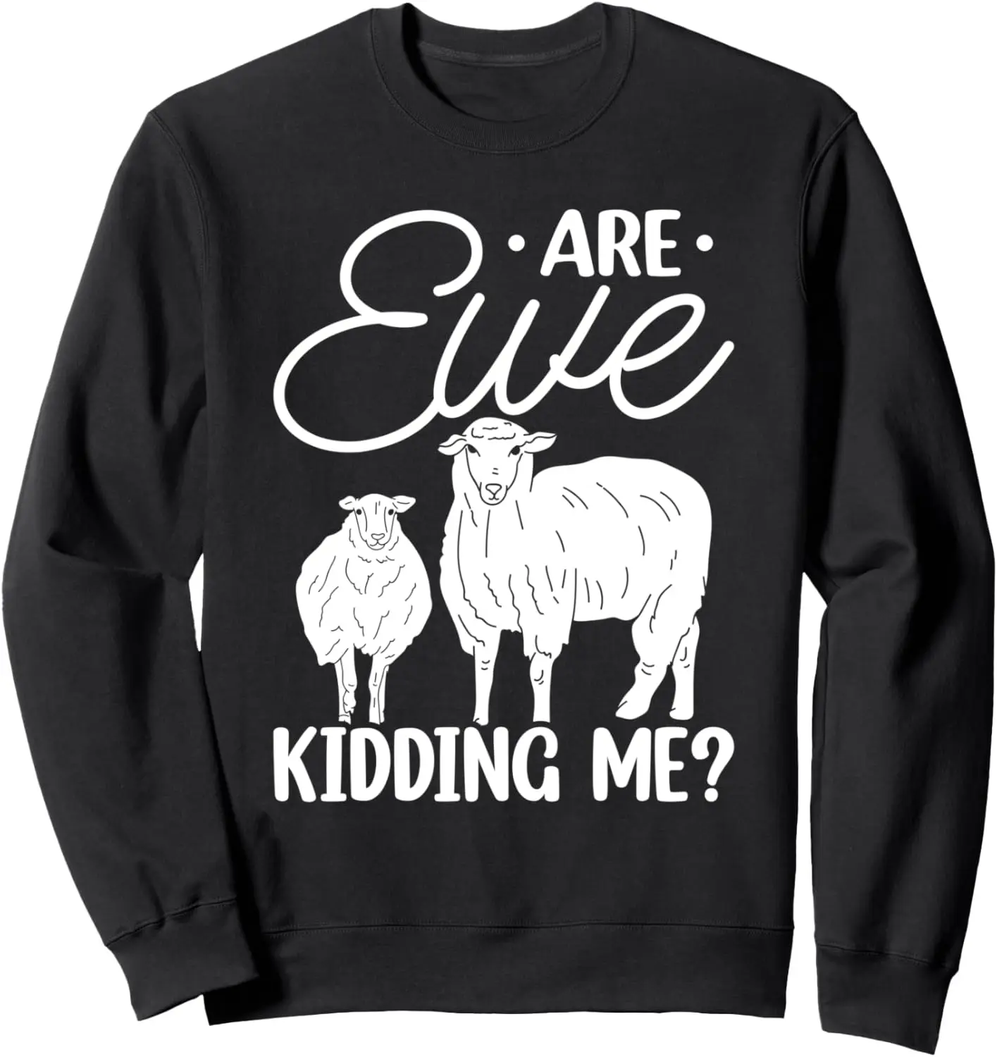

Есть Ewe Kidding Me | Овец каламбур | Толстовка овечьего фермера