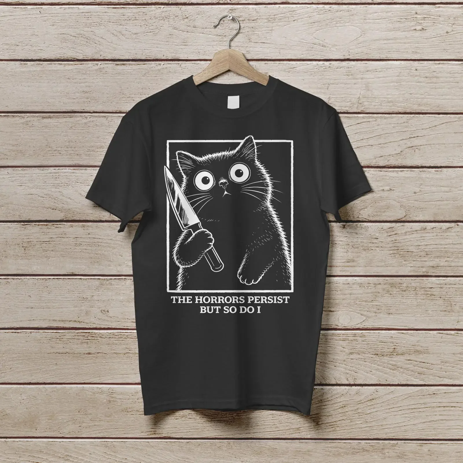 T-shirt vintage humoristique sombre CaT - Les Horreurs Persistent, Mais Moi Aussi - Meme drôle avec couteau pour les amoureux - Top gothique sorcière vintage délavé