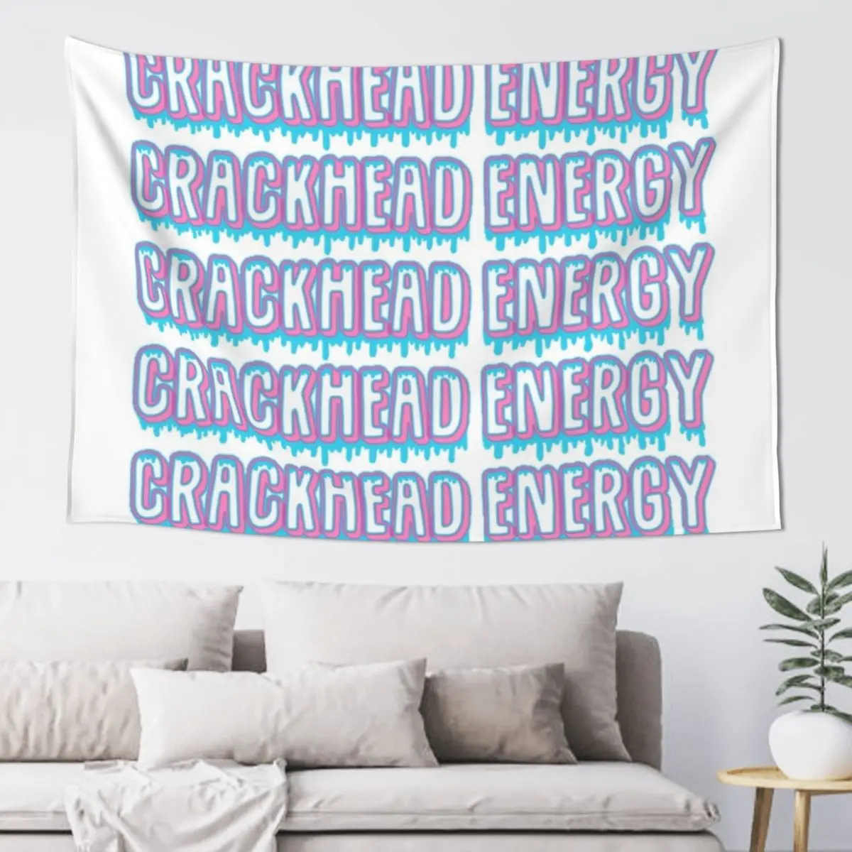 

Crackhead Energy Tapestry Decoration Aesthetic Decoration Wall Wallpaper Home Decorations Aesthetic Tapestry