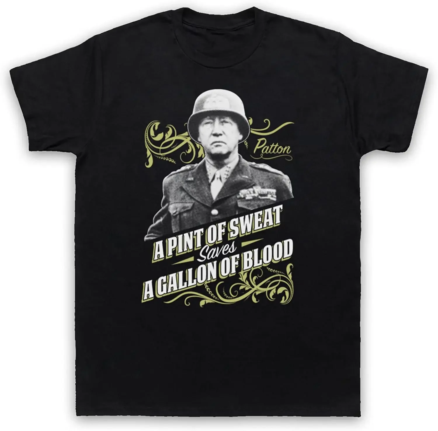 A Pint of Sweat Saves A Gallon of Blood. Patton Quotations T-Shirt. Summer Cotton Short Sleeve O-Neck Mens T Shirt New S-3XL