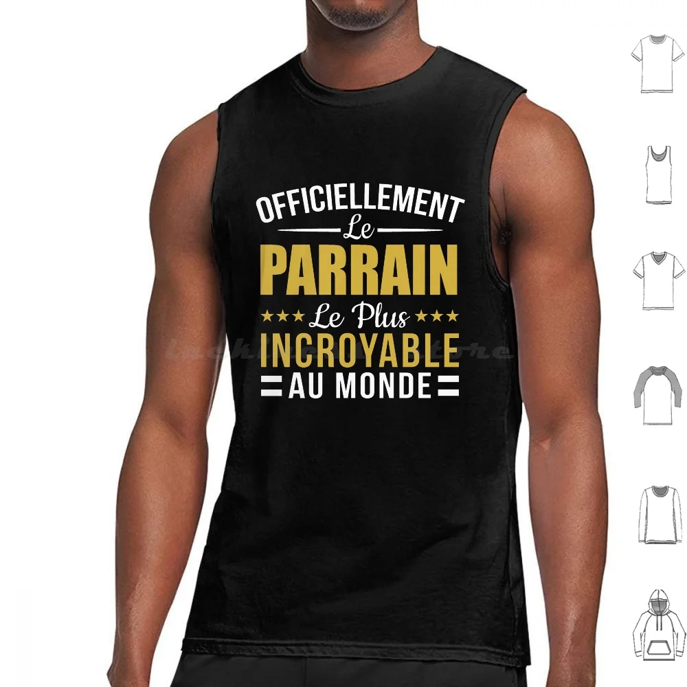 Officiellement Le Parrain Incroyable Tank Tops Vest Sleeveless