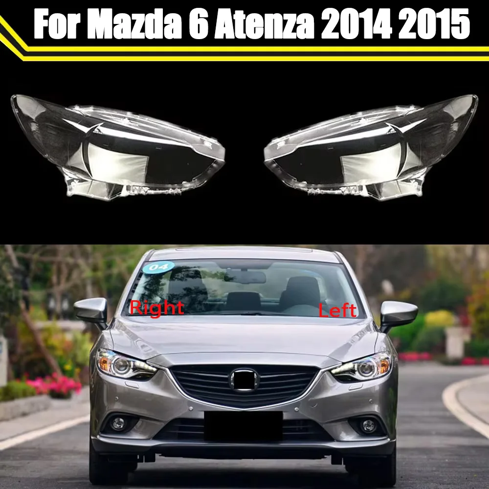 Für Mazda 6 Atenza 2014 2015 Auto-Ersatz-Scheinwerferabdeckung Transparente Lampenschirm-Lampenabdeckung Scheinwerferglas-Linsenschale