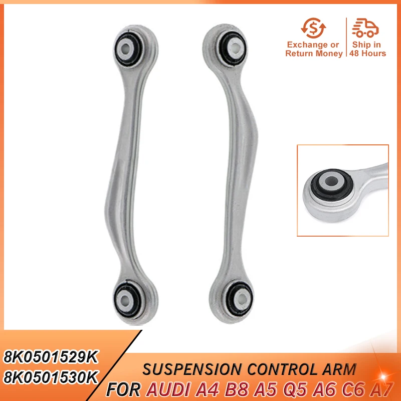 

8K0501529K 8K0501530K Rear Upper Suspension Control Arm Straight for Audi A4 8K2 8KH B8 A5 8F7 8TA Q5 A6 C6 A7 A8 Accessories