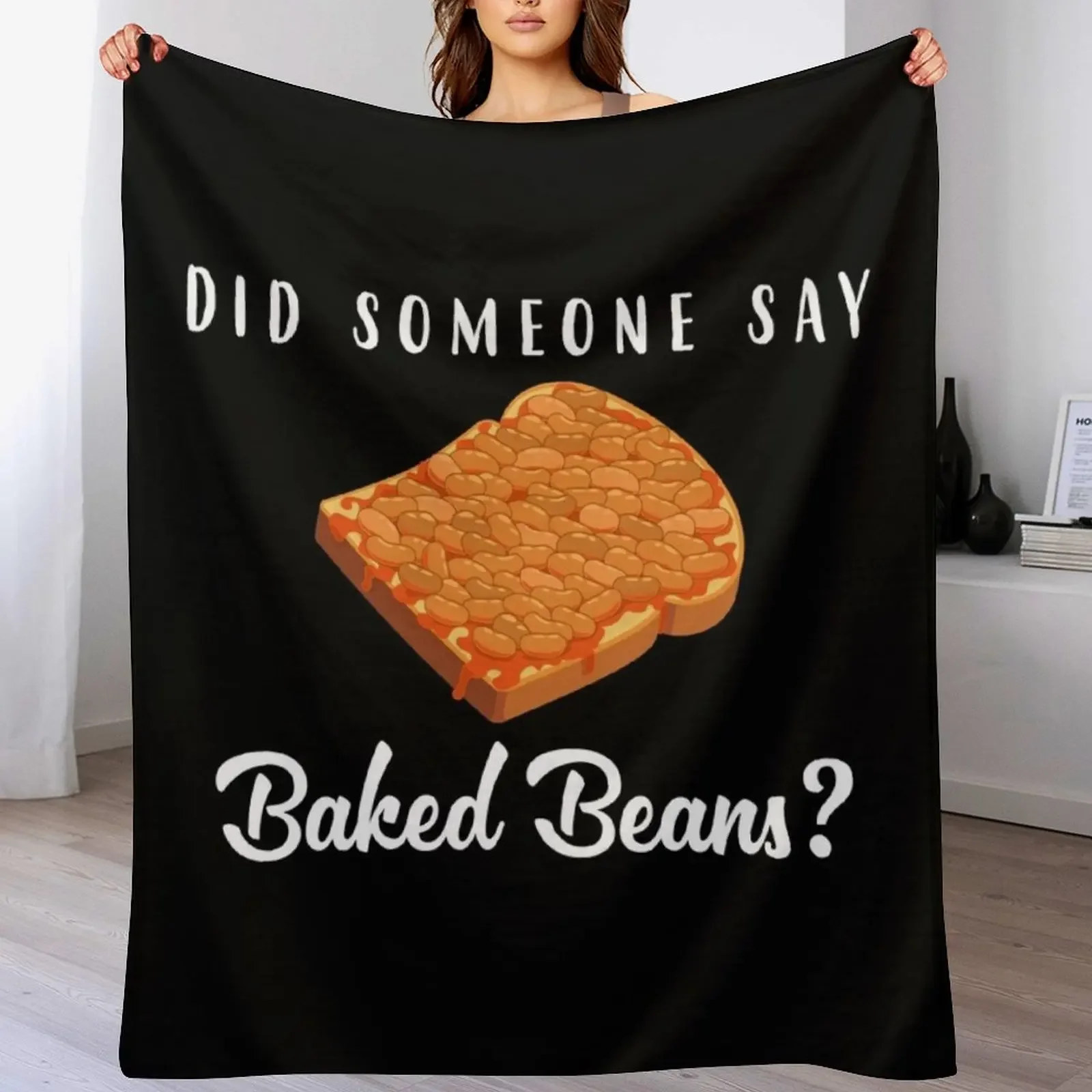 Did Someone Say Baked Beans graphic Throw Blanket Bed Fashionable Summer Blankets