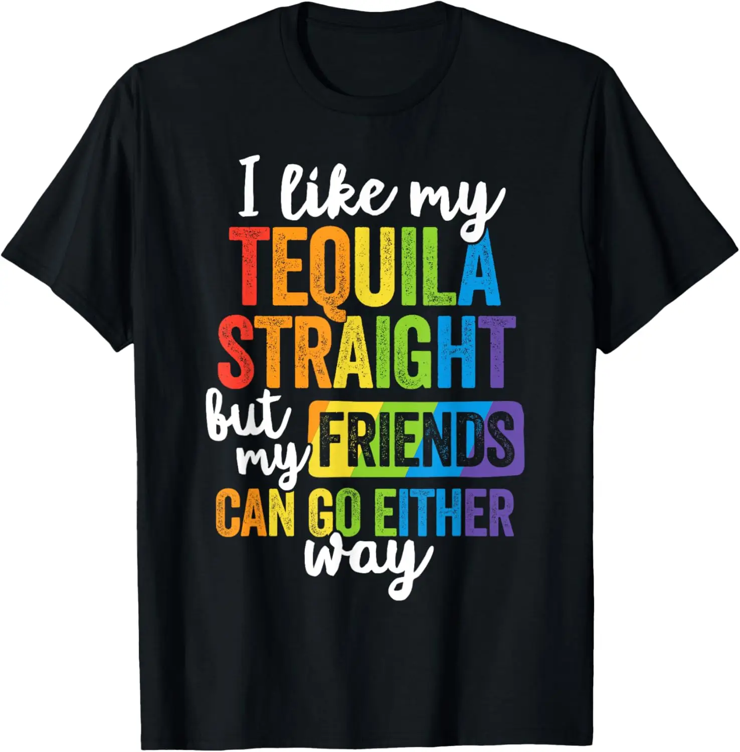 

Забавная футболка LGBT Ally Gift Tequila Straight Friends Go Either Way