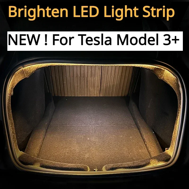 

For Tesla Model 3+ Brighten LED Light Strip Rear Trunk Neon Strip Ambient Light Flexible New Model3 Highland 2024 Accessories