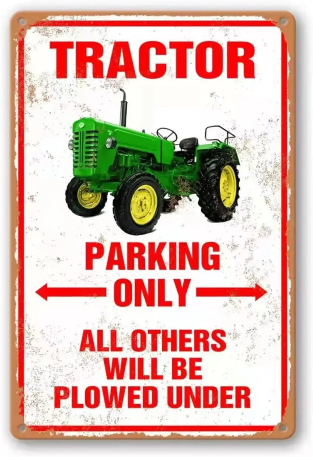 Tractor Tin Signs Antique Tractor Wall Decor Outdoor Tractor Crossing Signs Metal Tractor Parking Only All Others Will Be Plowed