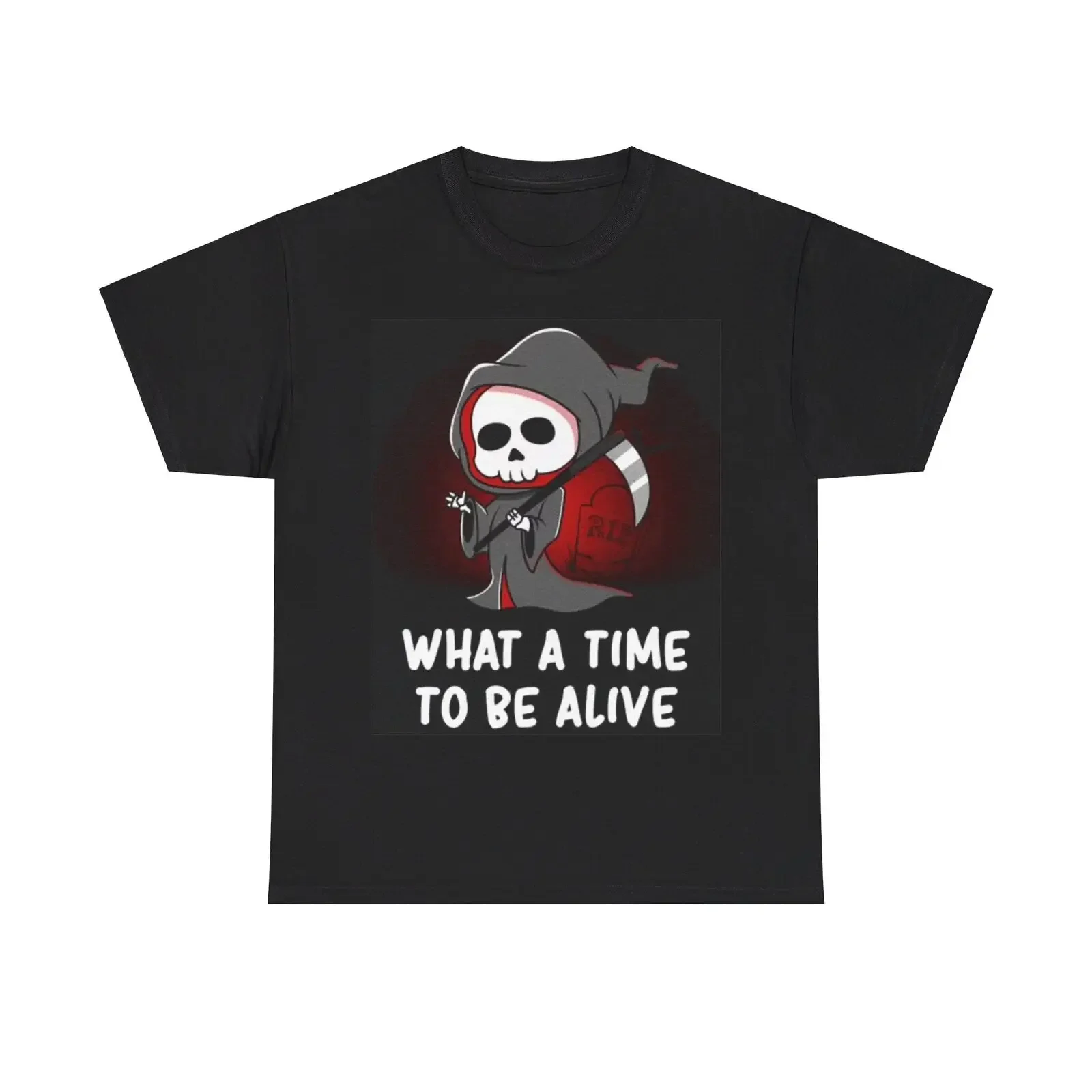 What A Time To Be Alive Shirt Funny Grim Reaper Unisex Heavy Cotton Tee