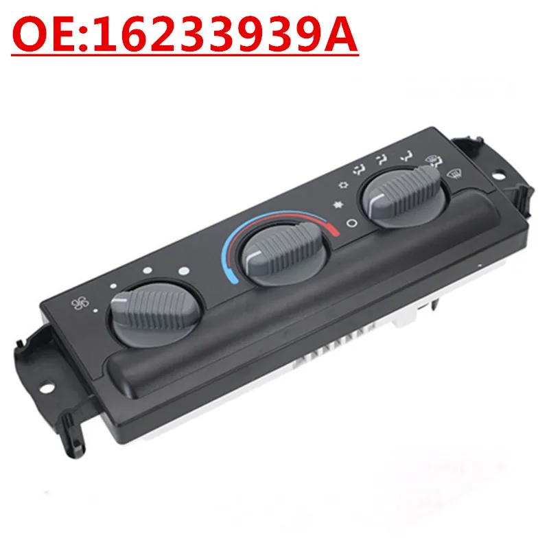 

OE:16233939A Suitable For 1998-2005 Chevrolet Auto Parts Air Conditioning Panel Switch