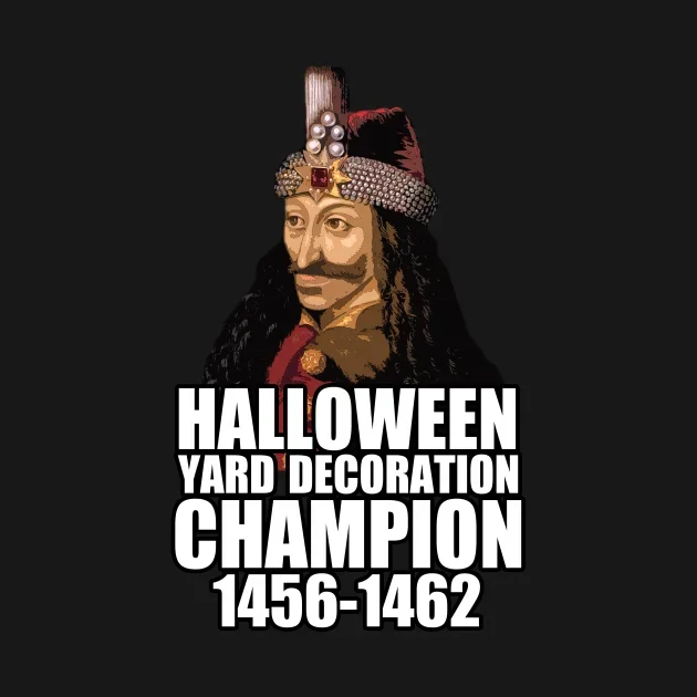 Halloween Yard Decoration  Vlad The Impaler Dracula T-Shirt 100% Cotton O-Neck Short Sleeve Summer Casual Mens T-shirt
