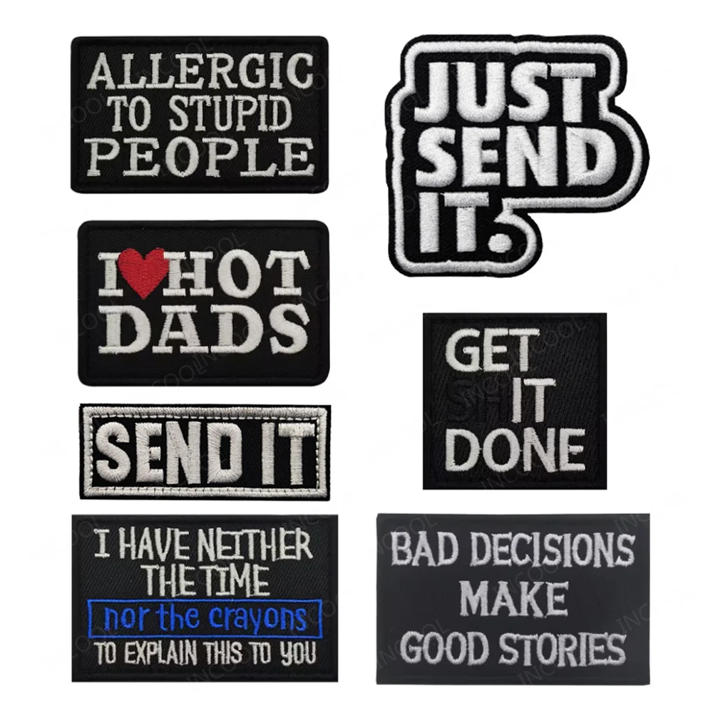 Embroidered Funny Saying Motivational Phrases I Love Dads Send It Good Stories Words Letters Patches Appliques Shoulder Badges