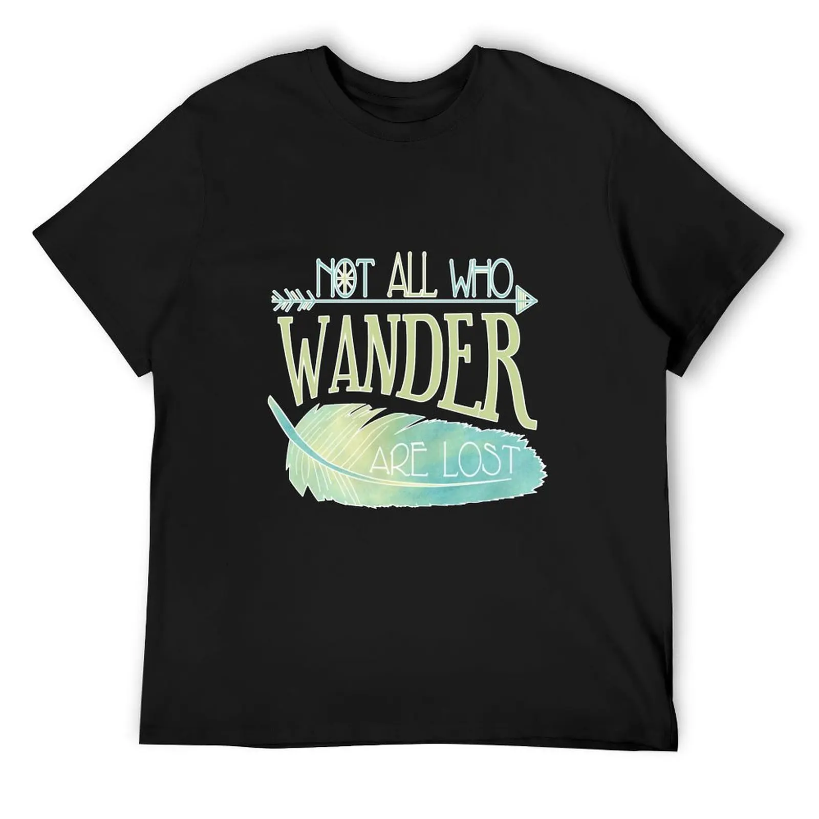 

Not All Who Wander Are Lost T-Shirt aesthetic clothes blacks man t shirt kawaii clothes mens t shirts