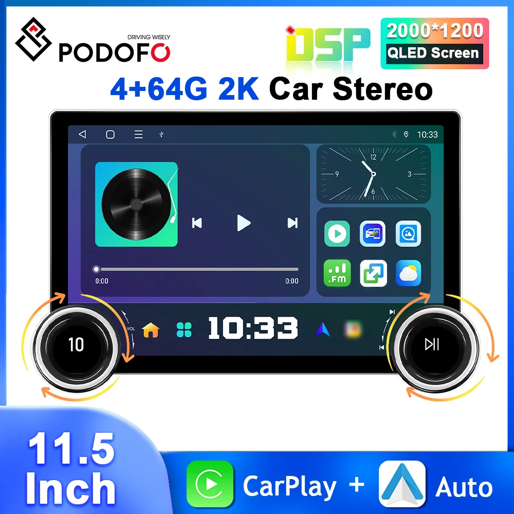 Podofo 11.5'' 8core 4+64G 2K Touch Screen Double Knob Car Stereo Carplay Android Auto GPS Navigation WIFI 4G DSP 2din Autoradio