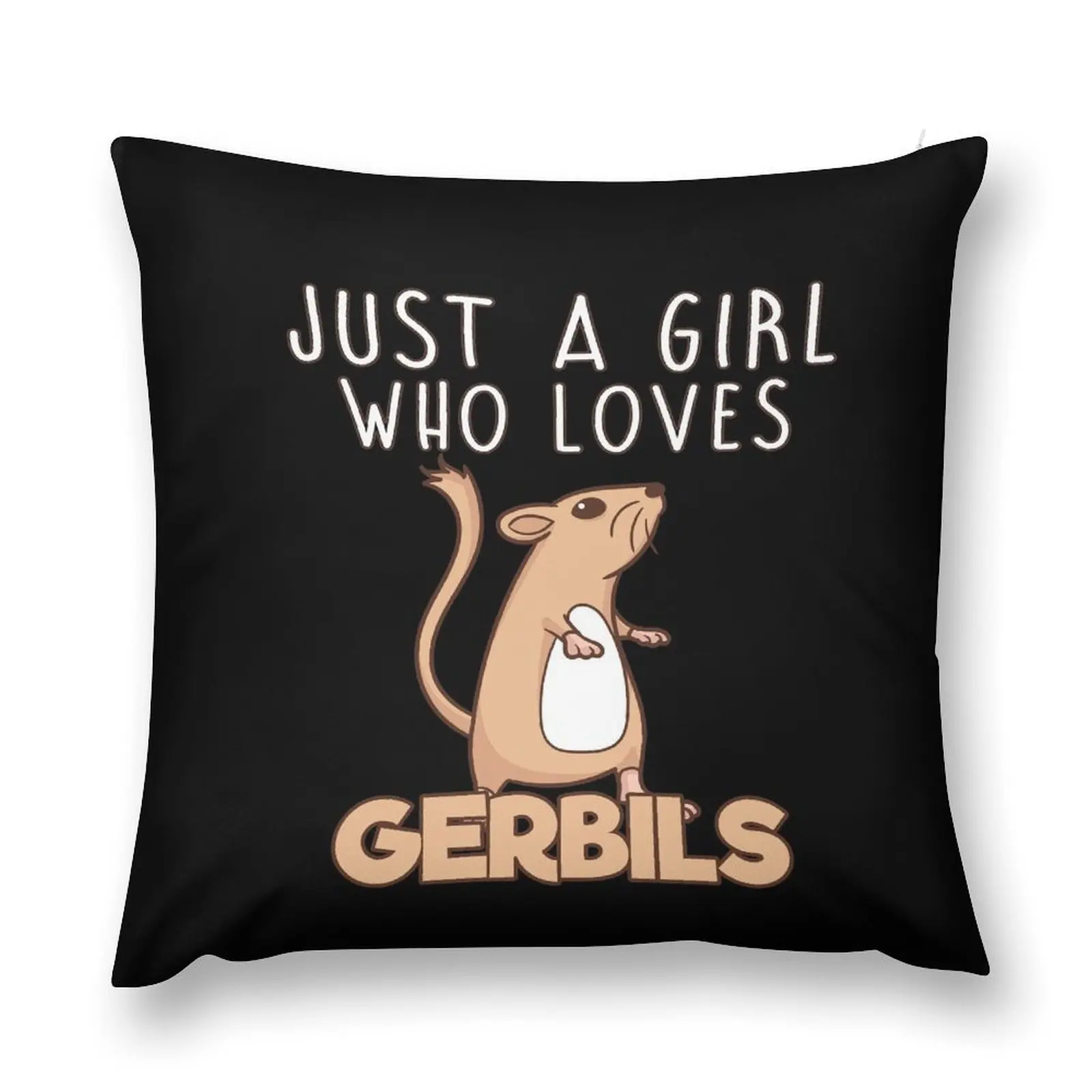 JUST A GIRL WHO LOVES GERBILS Throw Pillow Decorative Cushion Pillowcases For Pillows pillow