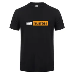 Milf Hunter T Shirt Summer Women Men Short Sleeve Funny Birthday Gifts Classic T-shirts Cotton Tshirt Tops OT-010