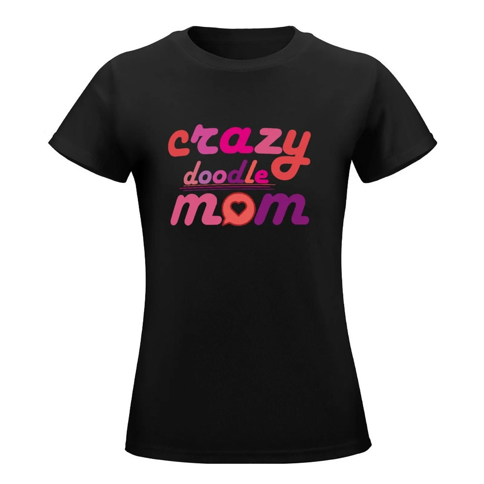 Crazy doodle mom T-Shirt Blouse Female clothing white t-shirt dress for Women sexy