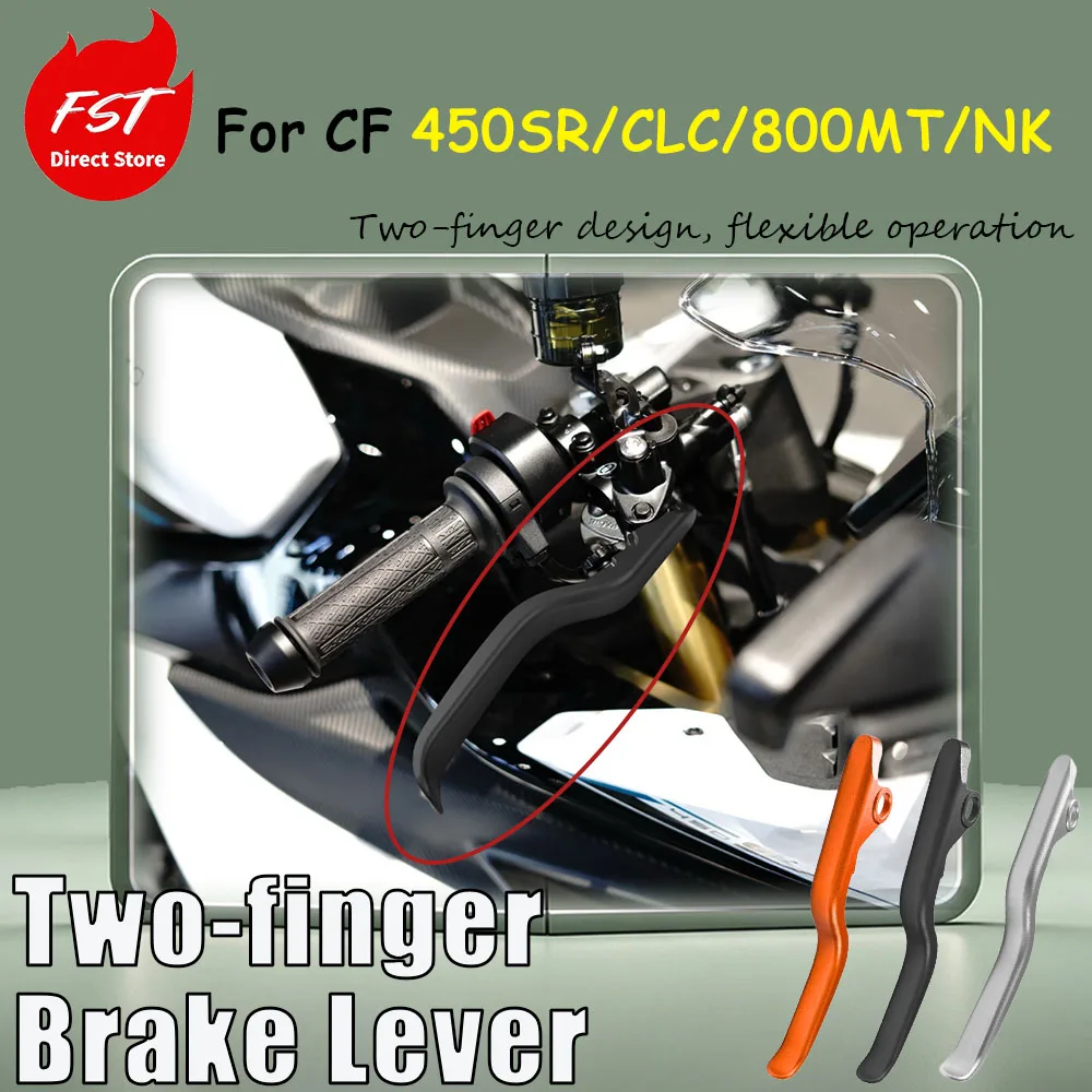 For CF 450SR/CLC/800MT/NK, replace the accessory with two-finger force-saving brake horn and two-finger brake lever.