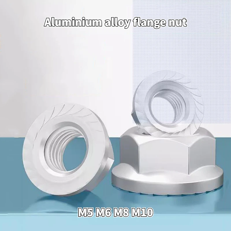 M5 M6 M8 M10 Aluminum Alloy Flange Nut Aluminum Hexagon Anti-loose and Anti-slip Nut with Toothed Nut with Cushion