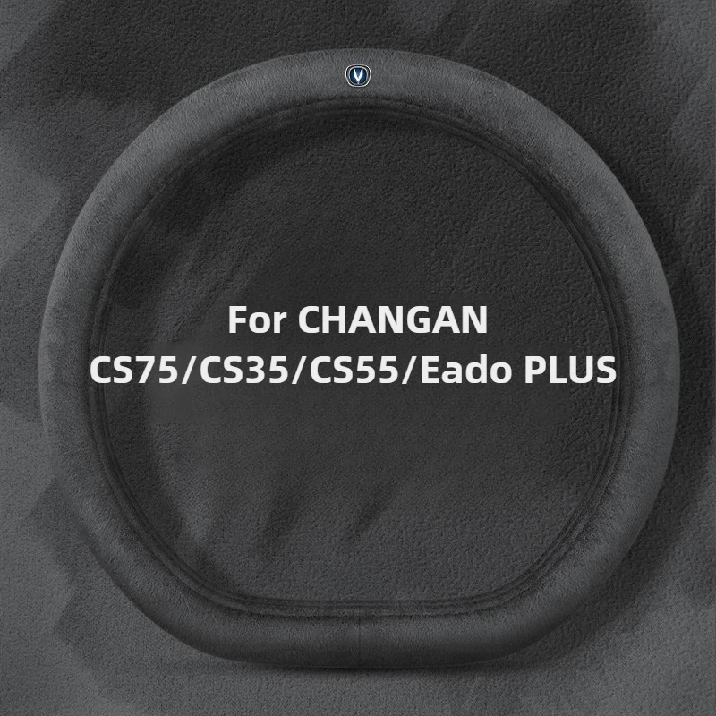 

Steering Wheel Cover For CHANGAN CS75/CS35/CS55/Eado PLUS Accessories 2026/2025 Artificial Plush Warm Wear-Resistant 2022-2024