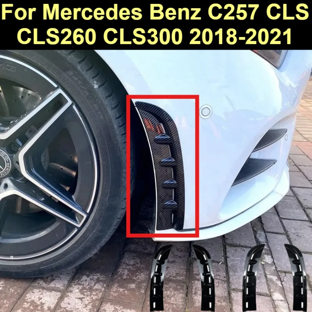 

For Mercedes Benz C257 CLS CLS260 CLS300 2018 2019 2020 2021 Automobile Front Bumper Side Wind Knife Modification Decoration Kit