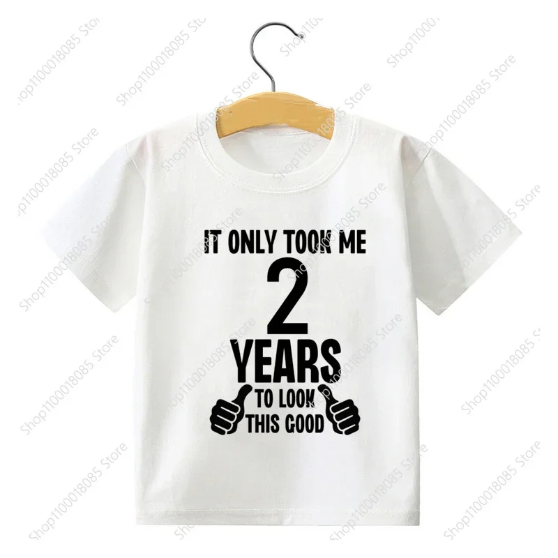 1-10 Birthday Dress Top Boys and Girls Party Short Sleeved Shirt Kids It Took Me Look Good Printed Birthday T-shirt