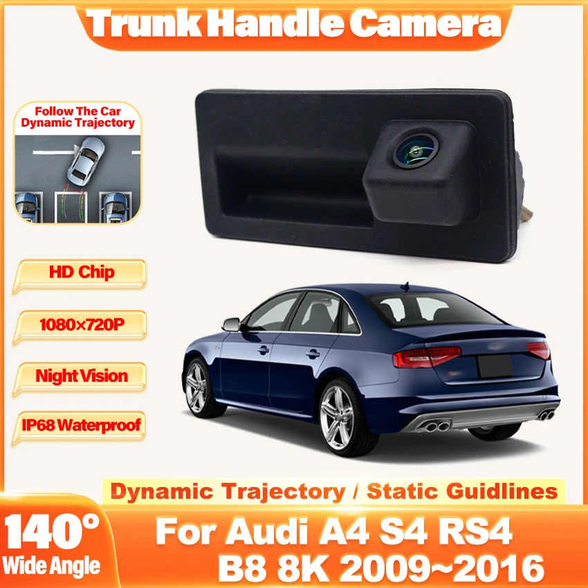 

1080P HD Rear View Waterproof High Quality Camera For Audi A4 S4 RS4 B8 8K 2009~2014 2015 2016 Trunk Handle Camera Backup Camera