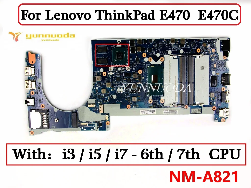 

NM-A821 для Lenovo ThinkPad E470 E470C, материнская плата для ноутбука с I3 I5 I7 6, 7-й процессор, 2G, графический процессор, 100% тестирование