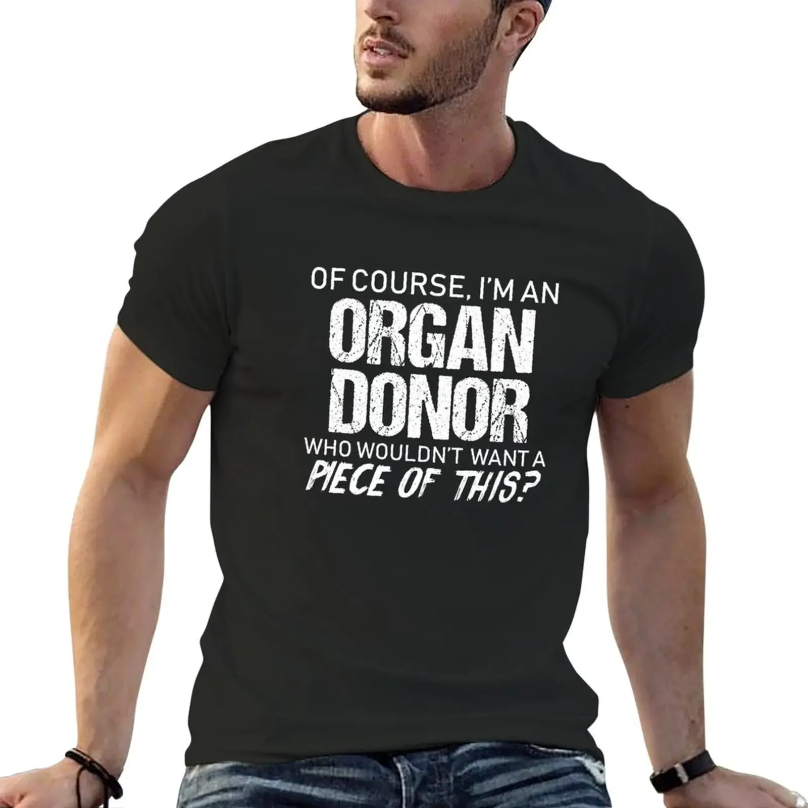 Funny Organ Donor Piece Of This Organ Recipient T-Shirt custom shirt korean fashion plain black t shirts men