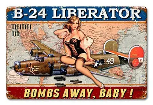 1pcs,Lplpol B 24 Liberator Bombs Away Baby, Aviation Pin Up Nose Art Metal Sign Garage Signs