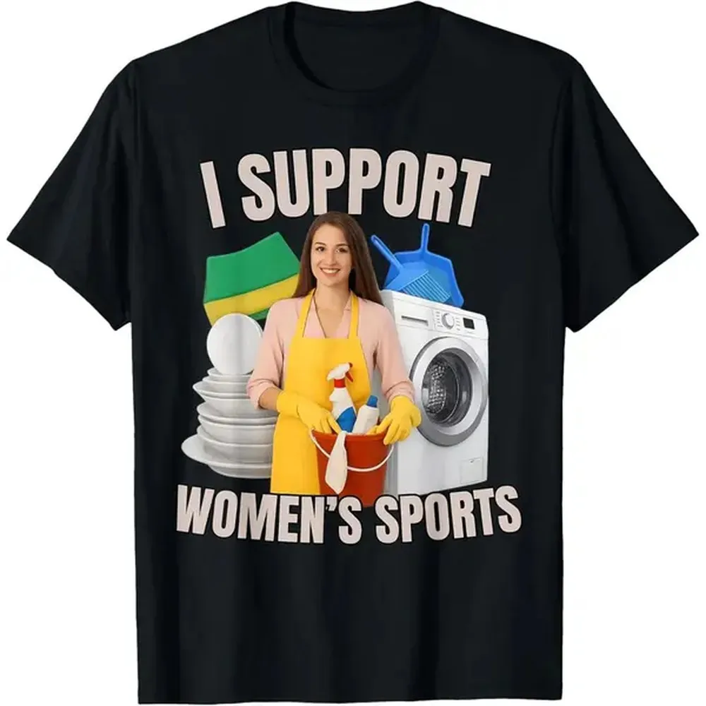 Men Women Casual Tee I Support Women's Sports Unwearable Aduld Humor Bootleg T-Shirt Short Sleeve Fashion Clothing Sweatshirt