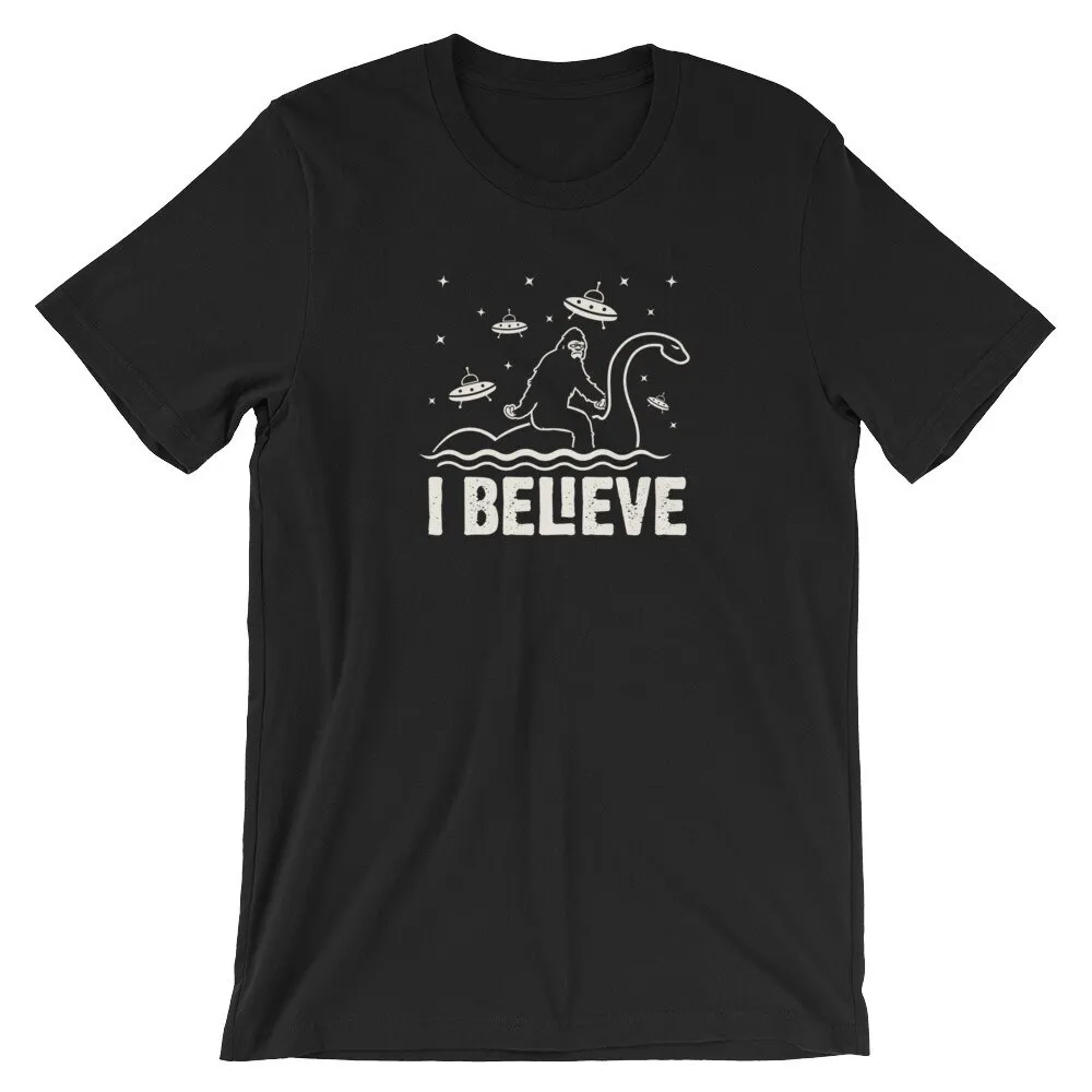 Funny I believe sasquatch bigfoot UFOs and Loch ness Nessie  T Shirt