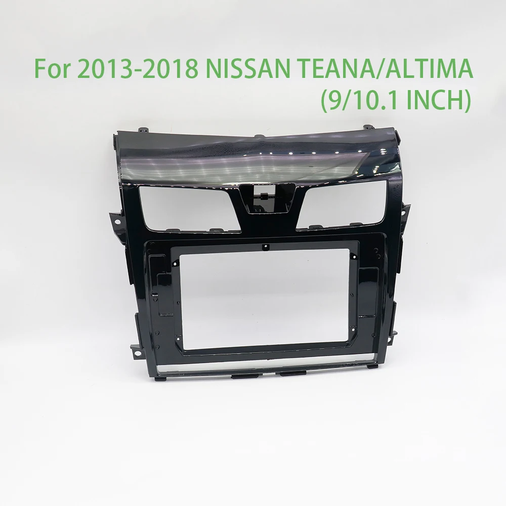 For 2013-2018 NISSAN TEANA/ALTIMA Car Accessories 9/10.1 Inch Frame Fascia Adapter Android Radio Audio Dash Fitting Panel Kit