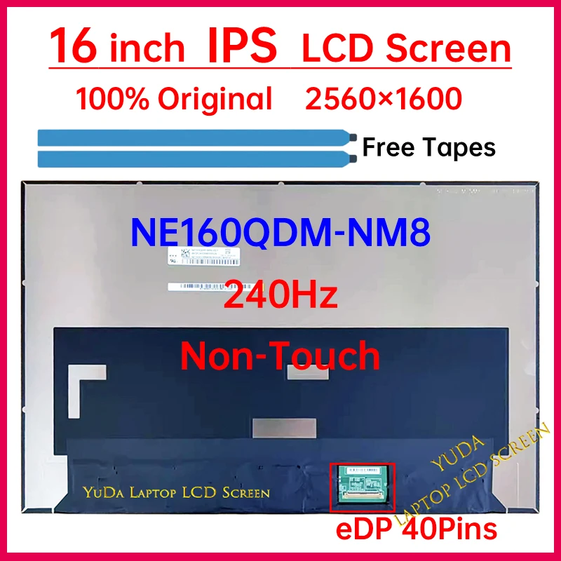 

16" 240Hz LCD Screen NE160QDM-NM8 Display Matrix Panel Replacement WQXGA 2560x1600 Mini LED 100% DCI-P3 eDP 40 Pins Non-Touch