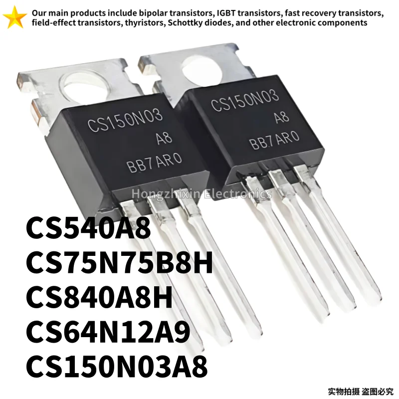 

10 шт. новый CS540A8 CS540 CS75N75B8H CS75N75 CS840A8H CS840 CS64N12A9 CS64N12 CS150N03A8 CS150N03 TO-220 полевой транзистор