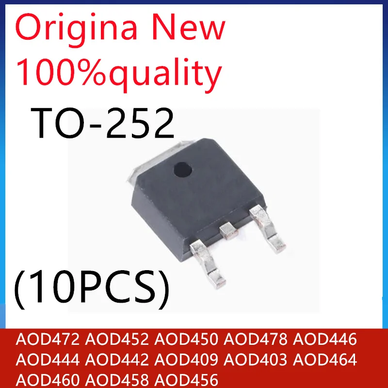 (10piece) 100% New AOD472 AOD452 AOD450 AOD478 AOD446 AOD444 AOD442 AOD409 AOD403 AOD464 AOD460 AOD458 AOD456 TO-252 Chipset
