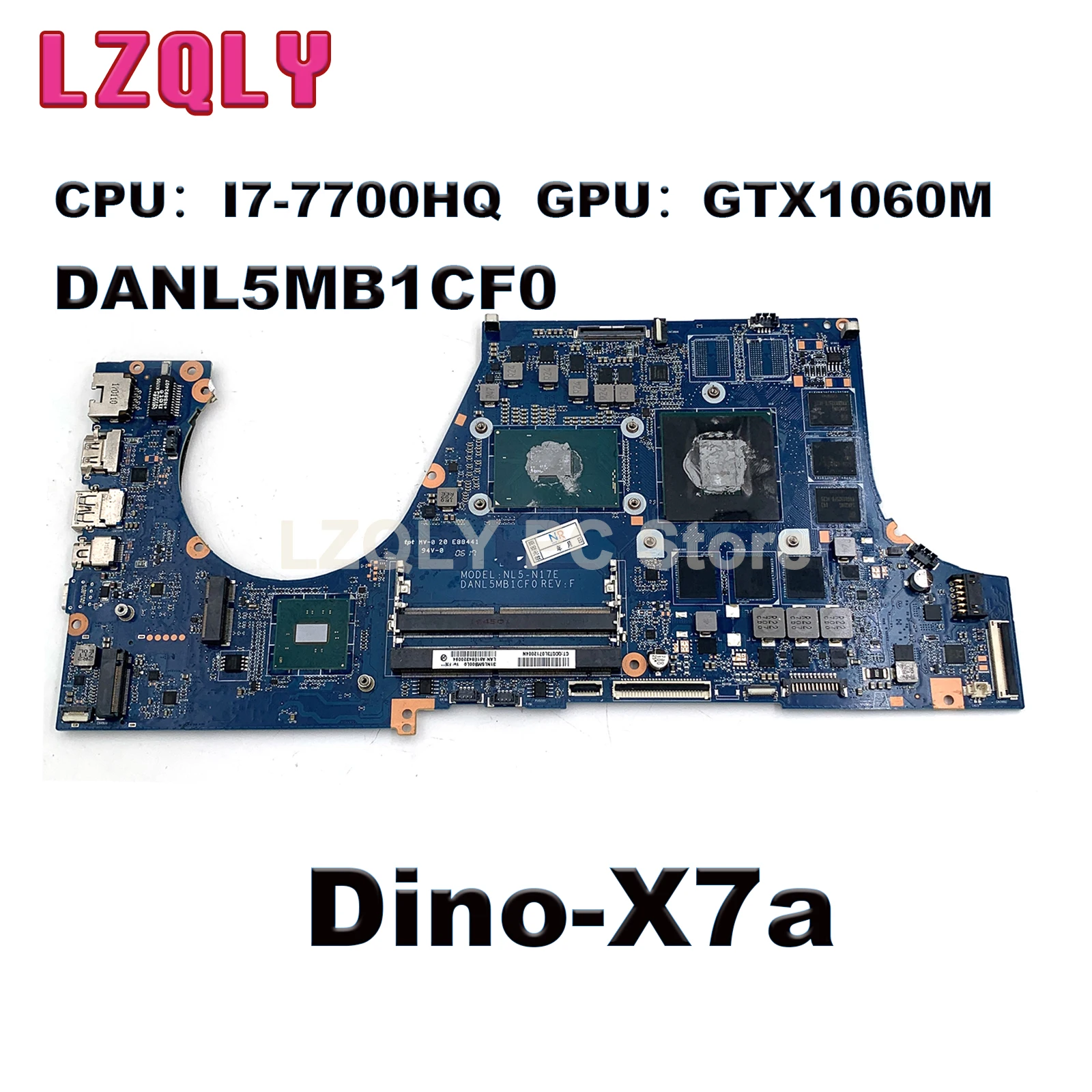 FOR Raytheon Dino-X7a MOTHERBOARD DANL5MB1CF0 WITH I7-7700HQ GTX1060M 100% TESED OK