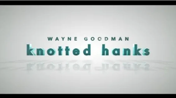 

Knotted Hanks by Wayne Goodman - Magic tricks (Instant Download)