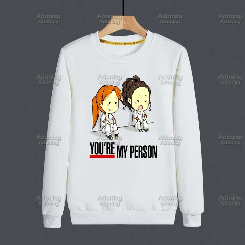 Greys Anatomy You\'re My Person 90s Nurse Doctor Women Hoodies Autumn Fashion Print Sweatshirts Casual O-Neck Funny Streetwear