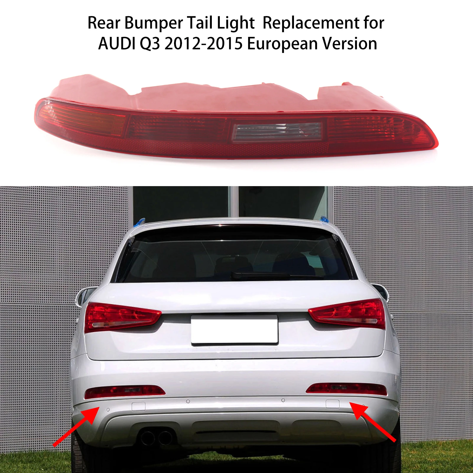 Rear Bumper Tail Light Lamp Left Replacement for AUDI Q3 2012-2015 European Version OEM 8UD 945 095