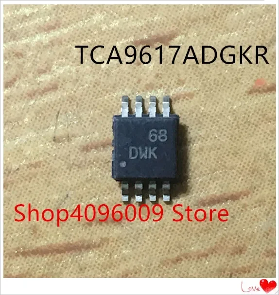 NEW 10PCS/LOT TCA9617ADGKR  TCA9617ADGK TCA9617 MARKING DWK MSOP-8