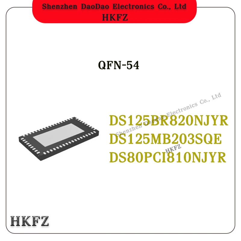 

Quality Brand New DS125BR820NJYR DS125MB203SQE DS80PCI810NJYR DS125BR820 DS125MB203 DS80PCI810 IC Chip QFN-54