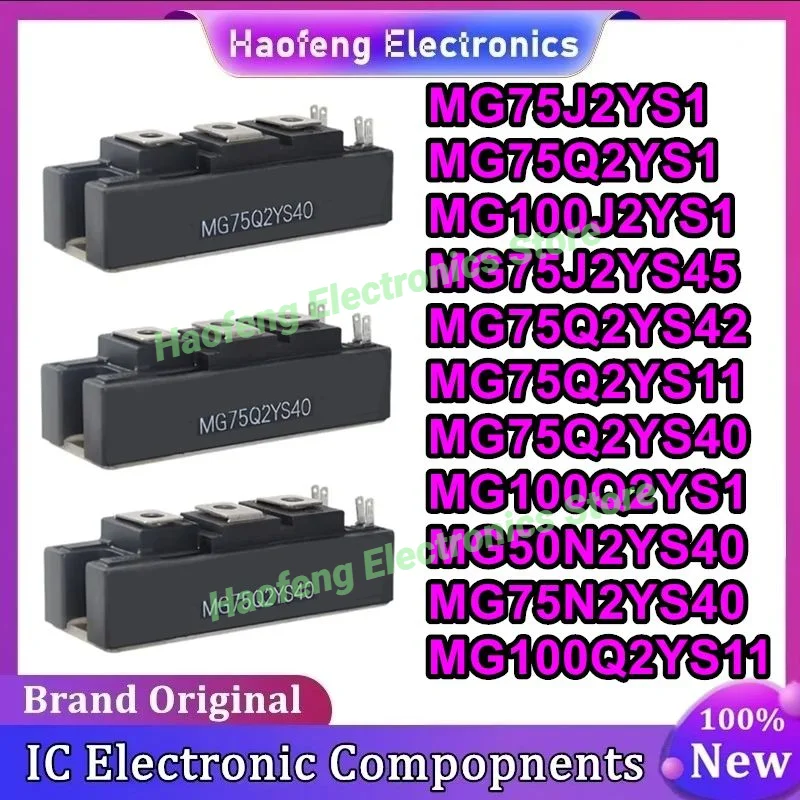 MG75J2YS1 MG75Q2YS1 MG100J2YS1 MG75J2YS45 MG50N2YS40 MG75N2YS40 MG75Q2YS11 MG75Q2YS42 MG75Q2YS40 MG100Q2YS1 MG100Q2YS11 ใหม่