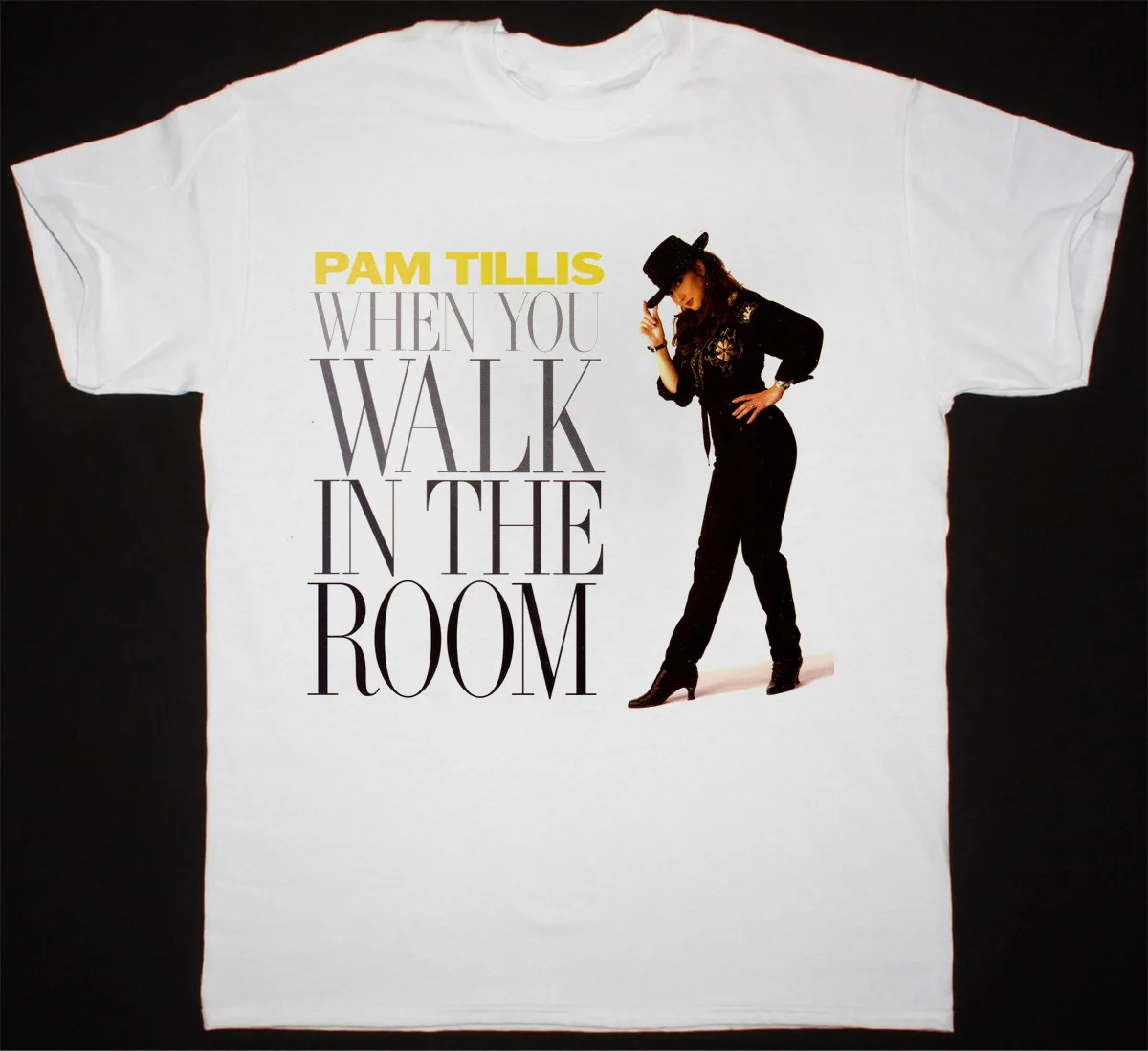 Pam Tillis – When You Walk In The Room White  All Size Shirt