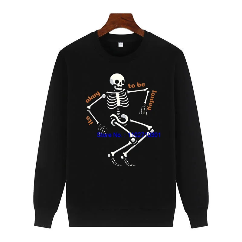 

Новые толстовки It's Okay To Be Lonley Sad Skeleton, толстовки с забавным рисунком, флисовый пуловер с круглым вырезом, мужская зимняя одежда