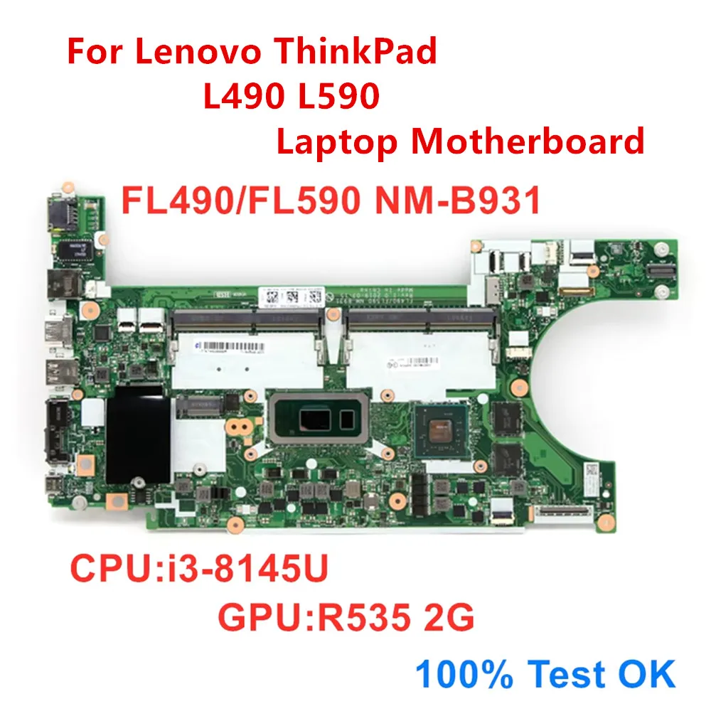 

Новая оригинальная материнская плата для ноутбука Lenovo ThinkPad L490 L590, процессор i3-8145U FL490 FL590 NM-B931 SWG, материнская плата, 100% тест в порядке