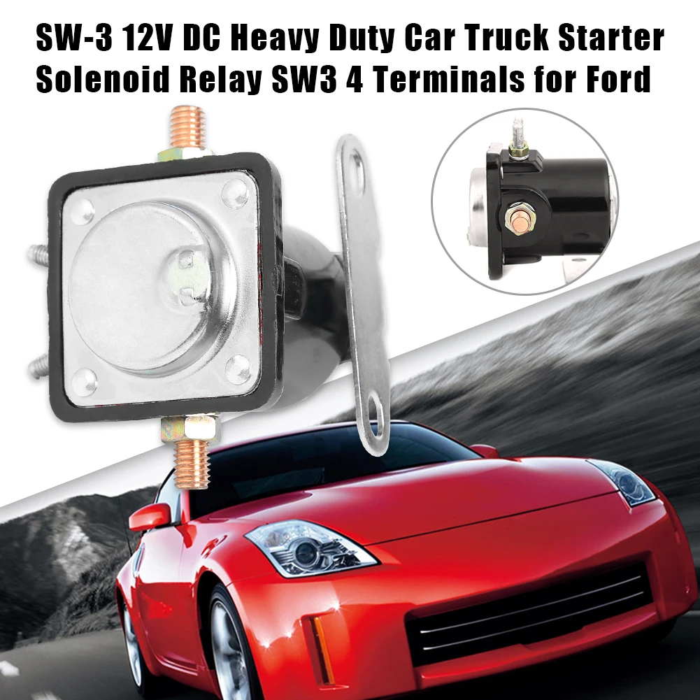 SW-3 Heavy Duty Car Truck Starter Solenoid Relay 4 Terminal for Ford 12V DC