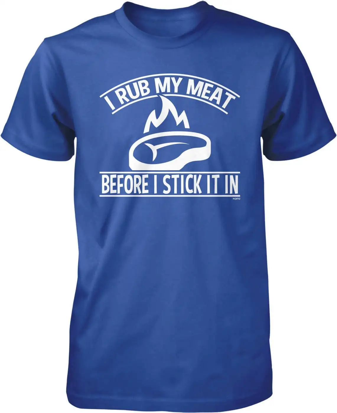 I Rub My Meat Before Stick It In Men's T shirt HOOD_01190