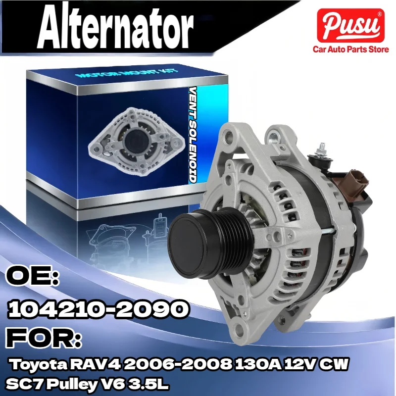 

130A Alternator with Towing for Toyota RAV4 2006 2008 V6 3.5L 12V CW SC7 Pulley 104210 2090