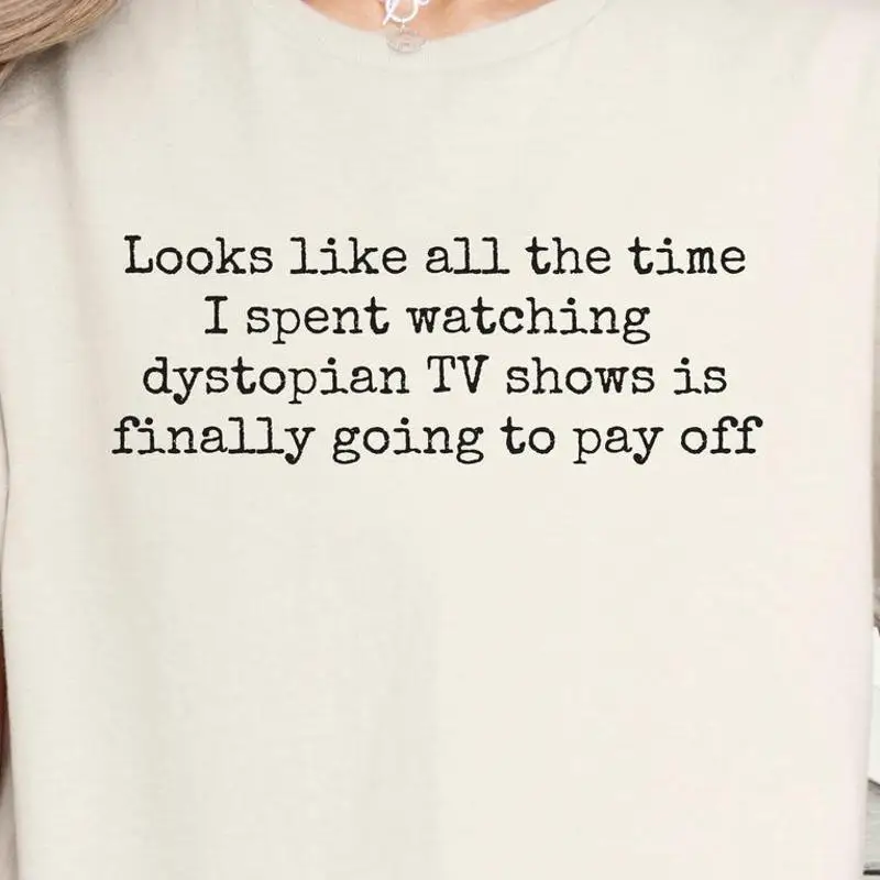 Funny Dystopian TV Sci-Fi Post-Election Bleakness Grunge Dark Academia T-Shirt