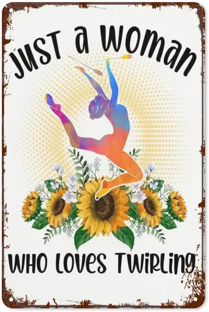 Vintage Tin Signs Just A Woman Who Loves Twirling Decorative Wall Plaques for Home & Garden Décor Retro Aesthetic Poste sign